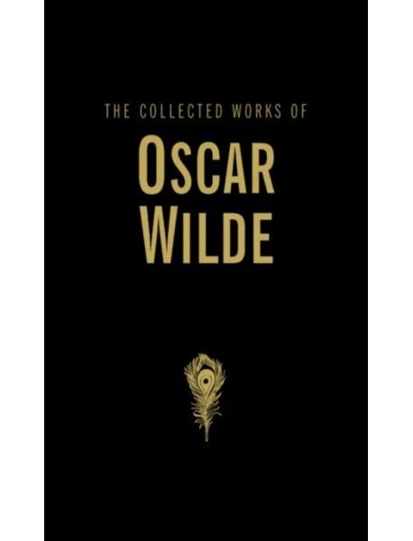 The Collected Works of Oscar Wilde