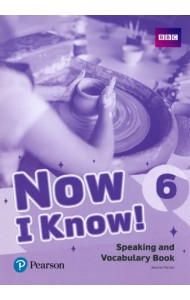 Now I Know! Level 6. Speaking and Vocabulary Book