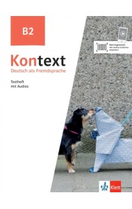 Kontext B2. Deutsch als Fremdsprache. Testheft mit Audios