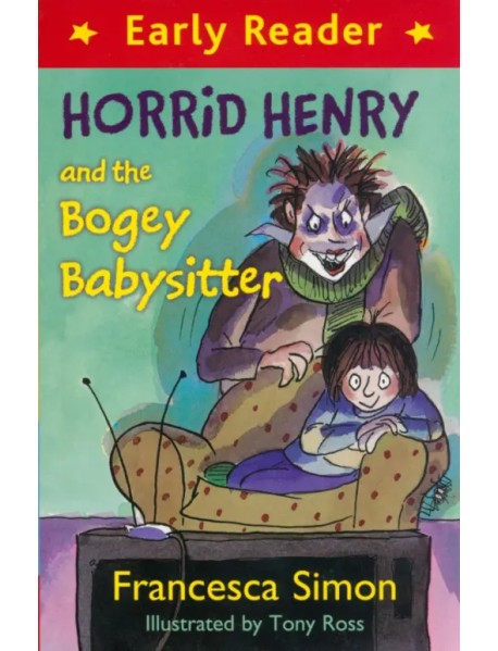 Horrid Henry and the Bogey Babysitter