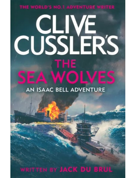 Clive Cussler's The Sea Wolves