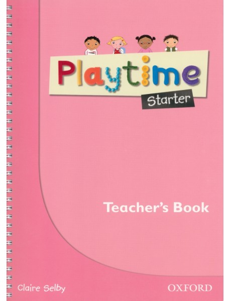 Playtime. Starter. Teacher's Book