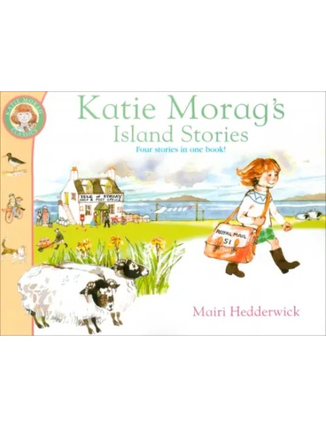 Katie Morag's Island Stories