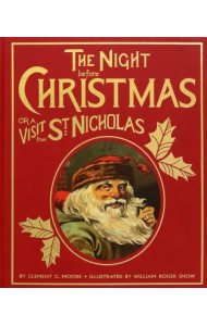 The Night Before Christmas or a Visit from St. Nicholas