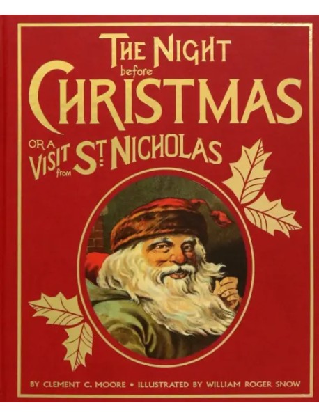 The Night Before Christmas or a Visit from St. Nicholas