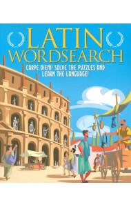Latin Wordsearch. Carpe Diem! Solve the Puzzles and Learn the Language!