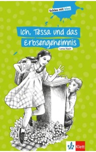 Ich, Tessa und das Erbsengeheimnis. Schulausgabe mit Übungen