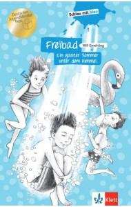 Freibad - Ein ganzer Sommer unter dem Himmel. Schulausgabe mit Übungen