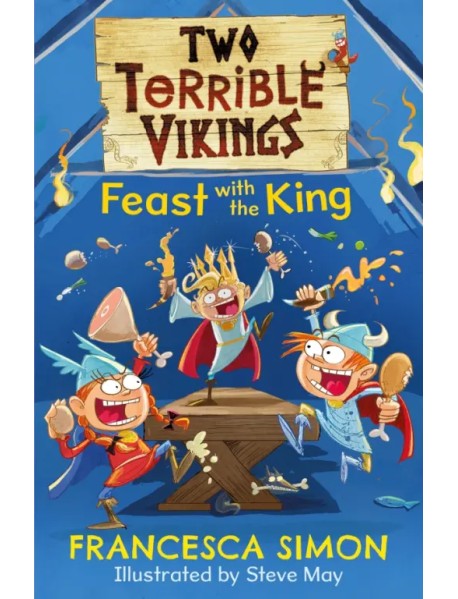 Two Terrible Vikings Feast with the King