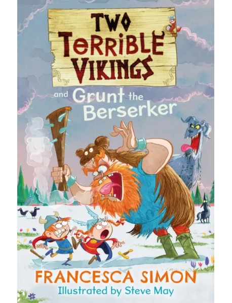 Two Terrible Vikings and Grunt the Berserker