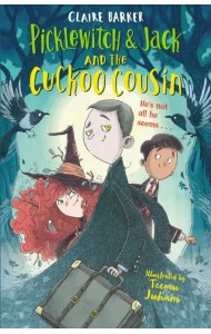 Picklewitch & Jack and the Cuckoo Cousin