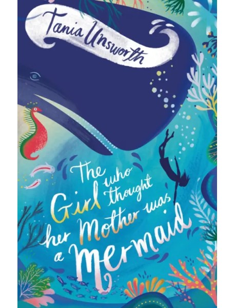 The Girl Who Thought Her Mother Was a Mermaid