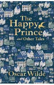 The Happy Prince and Other Tales