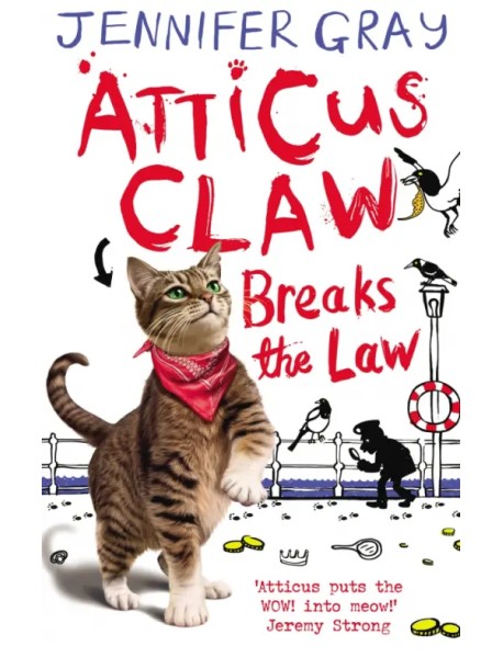 Atticus Claw Breaks the Law