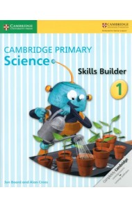 Cambridge Primary Science. Skills Builder 1