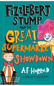 Fizzlebert Stump and the Great Supermarket Showdown