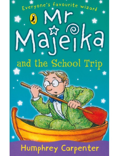 Mr Majeika and the School Trip