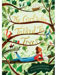 The Girl Who Talked to Trees The Girl Who Talked to Trees
