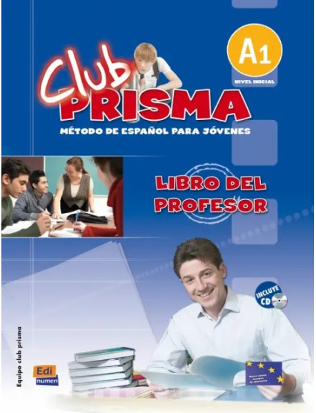 Club Prisma. Nivel A1. Libro del profesor + CD