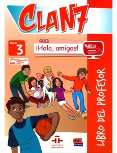 Clan 7 con ¡Hola, amigos! 3. Libro del profesor