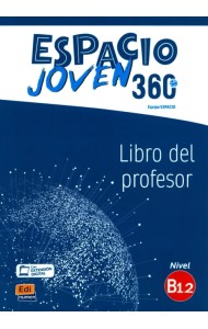 Espacio Joven 360º. Nivel B1.2. Libro del profesor