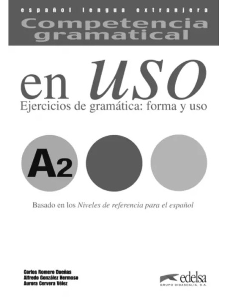 Competencia gramatical en uso A2. Libro de claves