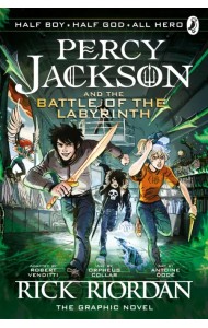 Percy Jackson and the Battle of the Labyrinth. The Graphic Novel