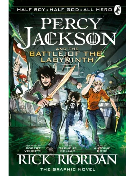 Percy Jackson and the Battle of the Labyrinth. The Graphic Novel