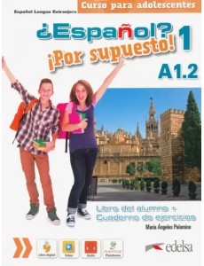 ¿Español? ¡Por supuesto! 1 A1.2. Libro del alumno + ejercicios