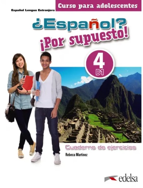 ¿Español? ¡Por supuesto! 4. B1. Libro de ejercicios