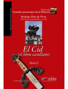 El Cid. El heroe castellano