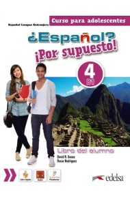 ¿Español? ¡Por supuesto! 4. B1. Libro del alumno