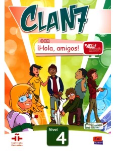 Clan 7 con ¡Hola, amigos! 4. Libro del alumno