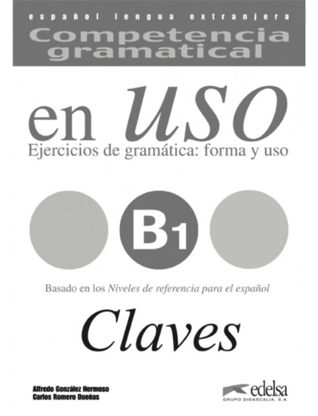 Competencia gramatical en uso B1. Libro de claves