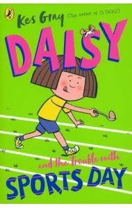 Daisy and the Trouble with Sports Day