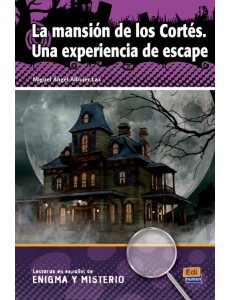 La mansión de los Cortés. Una experiencia de escape La mansión de los Cortés. Una experiencia de escape