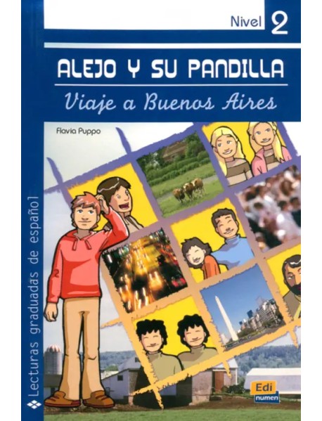 Alejo y su pandilla. Libro 2. Viaje a Buenos Aires