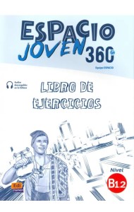 Espacio Joven 360º. Nivel B1.2. Libro de ejercicios
