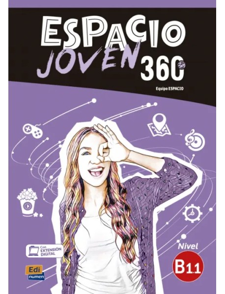 Espacio Joven 360º. Nivel B1.1. Libro del alumno