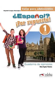 ¿Español? ¡Por supuesto! 1. A1. Libro de ejercicios