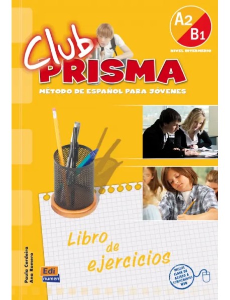 Club Prisma. Nivel A2/B1. Ejercicios para el alumno + Clave de acceso a Web