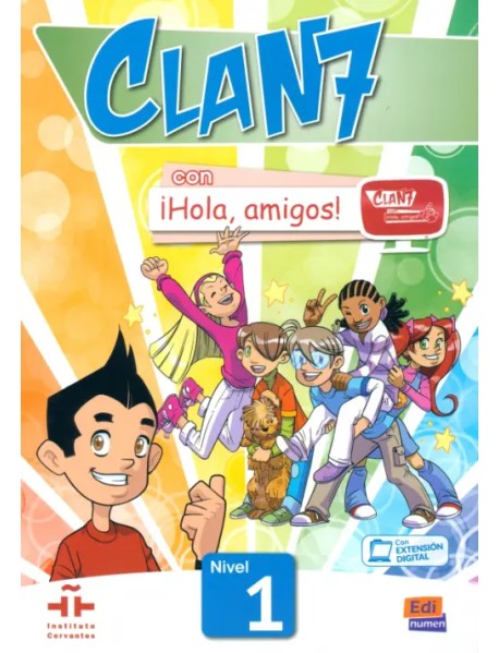 Clan 7 con ¡Hola, amigos! 1. Libro del alumno