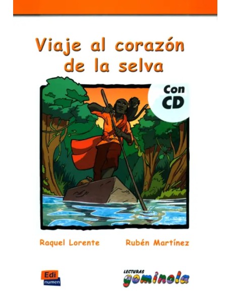 Viaje al corazón de la selva + CD