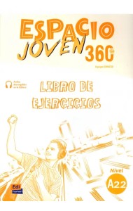 Espacio Joven 360º. Nivel A2.2. Libro de ejercicios