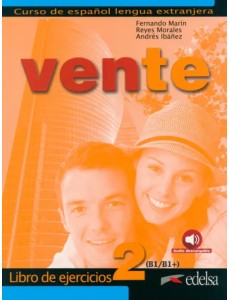 Vente 2. B1+. Libro de ejercicios Vente 2. B1+. Libro de ejercicios