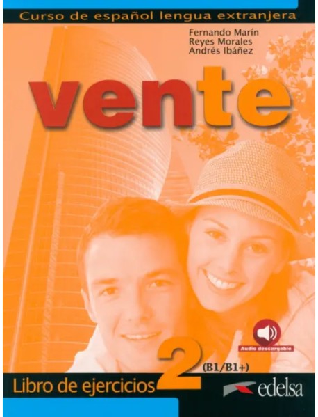 Vente 2. B1+. Libro de ejercicios