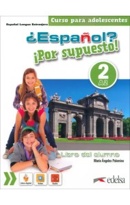¿Español? ¡Por supuesto! 2. A2. Libro del alumno