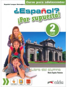 ¿Español? ¡Por supuesto! 2. A2. Libro del alumno