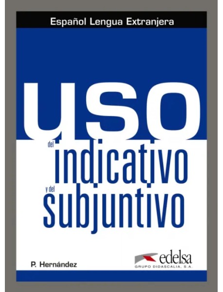 Uso del indicativo y el subjuntivo