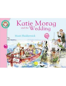 Katie Morag and the Wedding